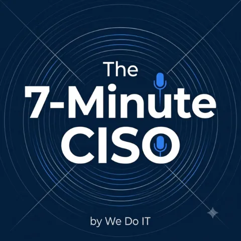 Portada de The 7 minute CISO, por We Do IT